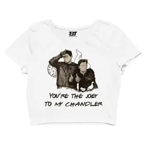 Crop Top - Joey To My Chandler